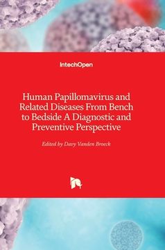 portada Human Papillomavirus and Related Diseases: From Bench to Bedside - A Diagnostic and Preventive Perspective (en Inglés)