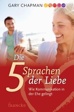 portada Die fünf Sprachen der Liebe: Wie Kommunikation in der Ehe gelingt (en Alemán)