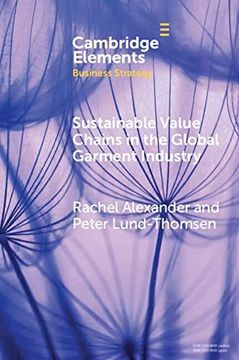 portada Sustainable Value Chains in the Global Garment Industry (Elements in Business Strategy) (en Inglés)
