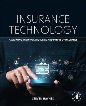 portada Insurance Technology: Navigating the Innovation, Risk, and Future of Insurance (en Inglés)
