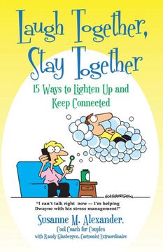 portada Laugh Together, Stay Together: 15 Ways to Lighten up and Keep Connected (en Inglés)