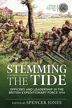 portada Stemming the Tide: Officers and Leadership in the British Expeditionary Force 1914 (en Inglés)