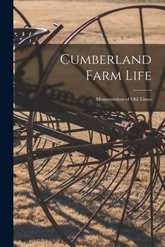 portada Cumberland Farm Life: Memorandum of Old Times (en Inglés)