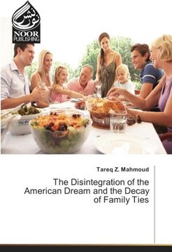 portada The Disintegration of the American Dream and the Decay of Family Ties