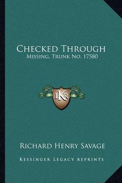 portada checked through: missing, trunk no. 17580: a story of new york city life (in English)