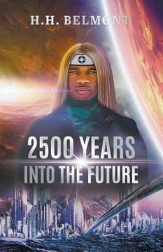 portada 2500 Years into the Future: Loran Yuseft - Part 1 (en Inglés)