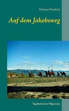 portada Auf dem Jakobsweg: Tagebuch Einer Pilgerreise (en Alemán)