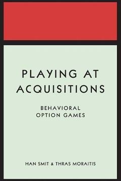 portada Playing at Acquisitions: Behavioral Option Games (in English)