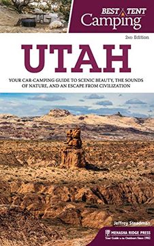 portada Best Tent Camping: Utah: Your Car-Camping Guide to Scenic Beauty, the Sounds of Nature, and an Escape From Civilization (in English)
