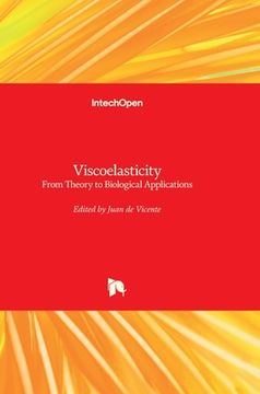 portada Viscoelasticity: From Theory to Biological Applications (en Inglés)