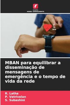 portada Mban Para Equilibrar a Disseminação de Mensagens de Emergência e o Tempo de Vida da Rede (in Portuguese)