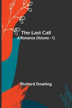 portada The Last Call: A Romance (Volume. 1) (en Inglés)