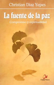 portada La Fuente De La Paz : Compromiso Y Espiritualidad