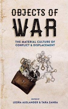 portada Objects of War: The Material Culture of Conflict and Displacement 
