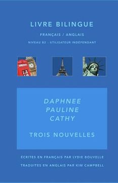 portada Daphnée-Pauline-Cathy: Livre Bilingue Français/Anglais (en Francés)