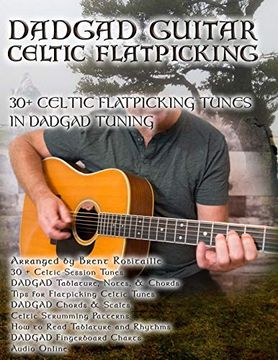 portada Dadgad Guitar - Celtic Flatpicking: 30+ Celtic Flatpicking Tunes in Dadgad Tuning (in English)