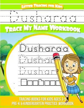 portada Dusharaa Letter Tracing for Kids Trace my Name Workbook: Tracing Books for Kids ages 3 - 5 Pre-K & Kindergarten Practice Workbook (en Inglés)