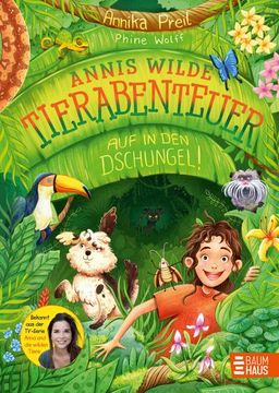 portada Annis Wilde Tierabenteuer - auf in den Dschungel! (en Alemán)