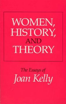 portada women, history, and theory: the essays of joan kelly (en Inglés)