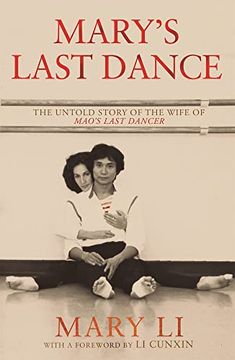 portada Mary'S Last Dance: The Untold Story of the Wife of Mao'S Last Dancer (in English)