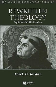 portada Rewritten Theology: Aquinas After His Readers (en Inglés)