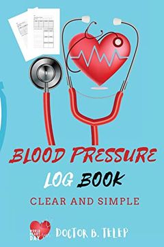 portada Blood Pressure log Book: Record and Monitor Blood Pressure at Home to Track Heart Rate Systolic and Diastolic-Convenient Portable Size 6x9 Inch | 5. Heart Rate, Weight and Notes all in one Place (en Inglés)