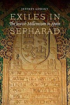 portada Exiles in Sepharad: The Jewish Millennium in Spain (en Inglés)