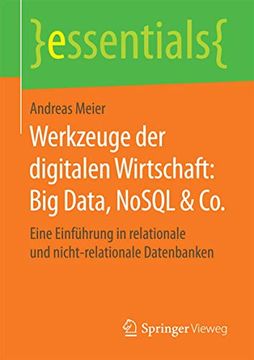 portada Werkzeuge der Digitalen Wirtschaft: Big Data, Nosql & Co. Eine Einführung in Relationale und Nicht-Relationale Datenbanken (en Alemán)