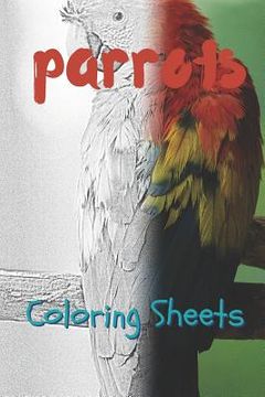 portada Parrot Coloring Sheets: 30 Parrot Drawings, Coloring Sheets Adults Relaxation, Coloring Book for Kids, for Girls, Volume 5 (en Inglés)