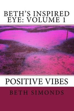 portada Beth's Inspired Eye: Volume 1 (en Inglés)
