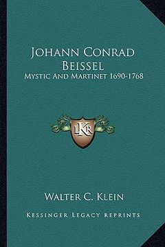 portada johann conrad beissel: mystic and martinet 1690-1768 (en Inglés)