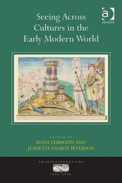 portada Seeing Across Cultures in the Early Modern World (en Inglés)