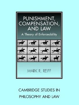portada Punishment, Compensation, and law Hardback: A Theory of Enforceability (Cambridge Studies in Philosophy and Law) (en Inglés)