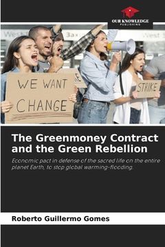portada The Greenmoney Contract and the Green Rebellion (in English)