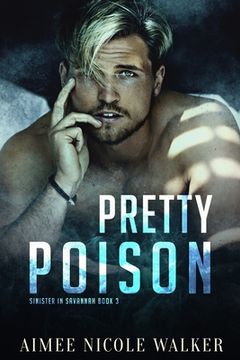 portada Pretty Poison (Sinister in Savannah Book 3) (en Inglés)