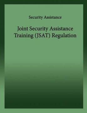 portada Joint Security Assistance Training (JSAT)Regulation (en Inglés)