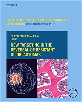 portada New Targeting in the Reversal of Resistant Glioblastomas (Volume 14) (Cancer Sensitizing Agents for Chemotherapy, Volume 14) (en Inglés)