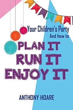portada Your Children's Party and how to Plan it, run it, Enjoy it (en Inglés)