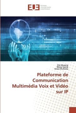 portada Plateforme de Communication Multimédia Voix et Vidéo sur IP (en Francés)