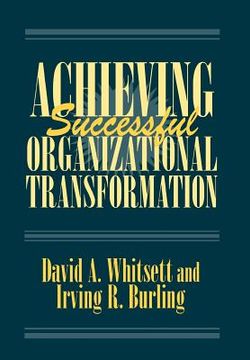 portada achieving successful organizational transformation (en Inglés)