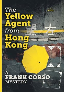 portada The Yellow Agent from Hong Kong (in English)