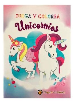 portada Juega y colorea con unicornios (in Spanish)
