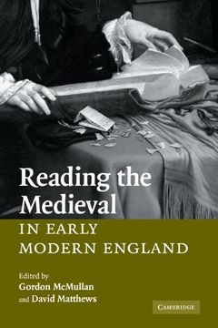 portada Reading the Medieval in Early Modern England (in English)