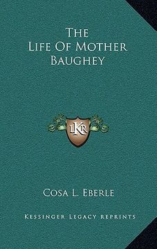 portada the life of mother baughey (en Inglés)