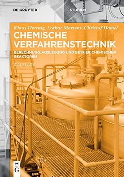 portada Chemische Verfahrenstechnik: Berechnung, Auslegung und Betrieb Chemischer Reaktoren (in German)