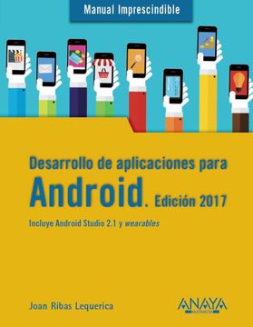 portada Desarrollo de Aplicaciones Para Android. Edición 2017 (Manuales Imprescindibles) (in Spanish)