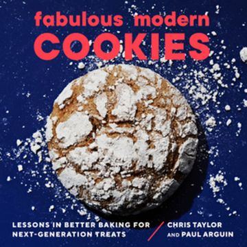 portada Fabulous Modern Cookies: Lessons in Better Baking for Next-Generation Treats (en Inglés)