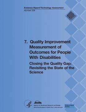 portada 7. Quality Improvement Measurement of Outcomes for People With Disabilities: Closing the Quality Gap: Revisiting the State of the Science (Evidence Re (in English)