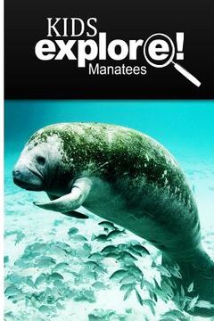 portada Manatees - Kids Explore: Animal books nonfiction - books ages 5-6 (en Inglés)
