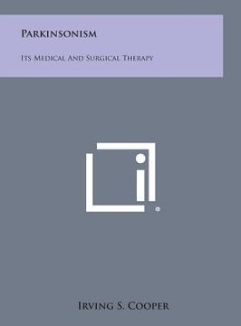 portada Parkinsonism: Its Medical And Surgical Therapy (in English)